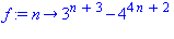 proc (n) options operator, arrow; 3^(n+3)-4^(4*n+2) end proc