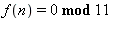 f(n) = `mod`(0, 11)