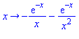proc (x) options operator, arrow; -exp(-x)/x-exp(-x)/x^2 end proc
