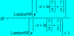 pp := LambertW(exp(-z+ln(7/3)+7/3))/(LambertW(exp(-...
