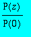 P(z)/P(0)