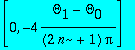 [0, -4*(Theta[1]-Theta[0])/(2*n+1)/Pi]