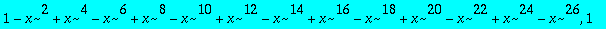 pols := 1-x^2, 1-x^2+x^4, 1-x^2+x^4-x^6, 1-x^2+x^4-...