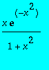 x*exp(-x^2)/(1+x^2)