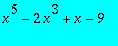 x^5-2*x^3+x-9