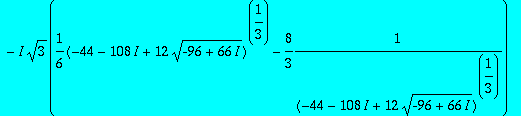 eqa := 1/3*(-44-108*I+12*sqrt(-96+66*I))^(1/3)+16/3...