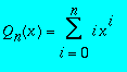 Q[n](x) = sum(i*x^i,i = 0 .. n)