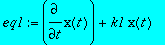 eq1 := diff(x(t),t)+k1*x(t)