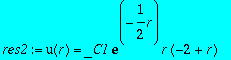 res2 := u(r) = _C1*exp(-1/2*r)*r*(-2+r)