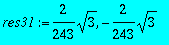 res31 := 2/243*sqrt(3), -2/243*sqrt(3)