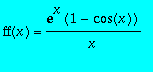 ff(x) = exp(x)*(1-cos(x))/x