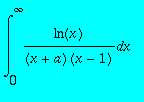 int(ln(x)/((x+a)*(x-1)),x = 0 .. infinity)