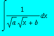 int(1/(sqrt(a)*sqrt(x)+b),x)