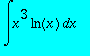 int(x^3*ln(x),x)