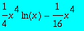 1/4*x^4*ln(x)-1/16*x^4