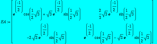 EA := matrix([[exp(-1/2)*cos(1/2*sqrt(3))+sqrt(3)*e...
